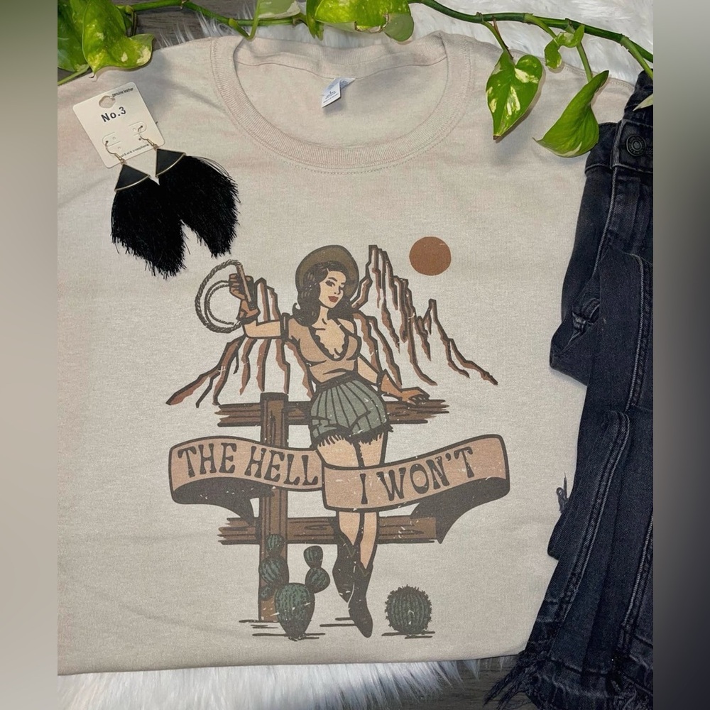 The Hell I Won’t tee